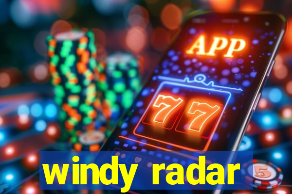 windy radar